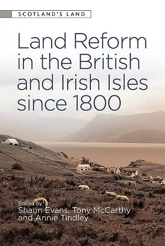 Land Reform in the British and Irish Isles Since 1800 cover