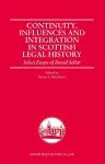 Continuity, Influences and Integration in Scottish Legal History cover