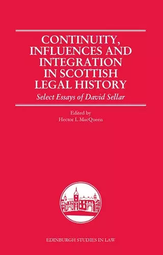 Continuity, Influences and Integration in Scottish Legal History cover