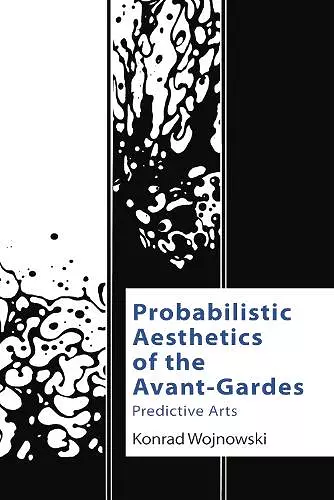 Probabilistic Aesthetics of the Avant-Gardes cover