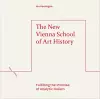 The New Vienna School of Art History cover
