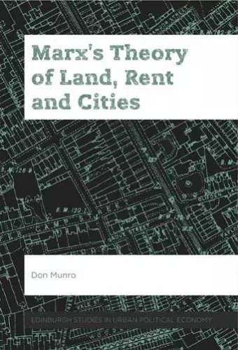 Marx'S Theory of Land, Rent and Cities cover