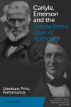 Carlyle, Emerson and the Transatlantic Uses of Authority cover