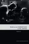 Music in the Horror Films of Val Lewton cover