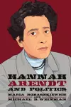 Hannah Arendt and Politics cover