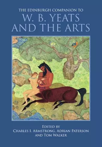 The Edinburgh Companion to W. B. Yeats and the Arts cover