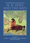 The Edinburgh Companion to W. B. Yeats and the Arts cover