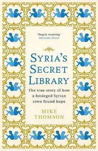 Syria's Secret Library cover