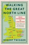 Walking the Great North Line cover