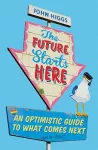 The Future Starts Here cover