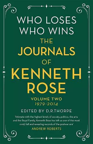 Who Loses, Who Wins: The Journals of Kenneth Rose cover