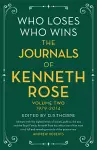 Who Loses, Who Wins: The Journals of Kenneth Rose cover