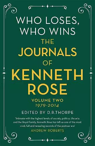 Who Loses, Who Wins: The Journals of Kenneth Rose cover