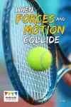 When Forces and Motion Collide cover
