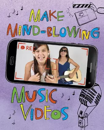 Make Mind-Blowing Music Videos cover