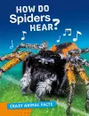 How Do Spiders Hear? cover