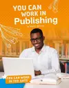 You Can Work in Publishing cover