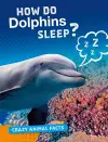 How Do Dolphins Sleep? cover
