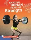 Amazing Human Feats of Strength cover