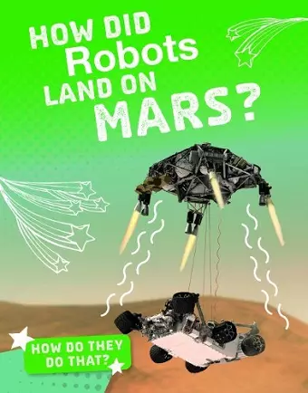 How Did Robots Land on Mars? cover