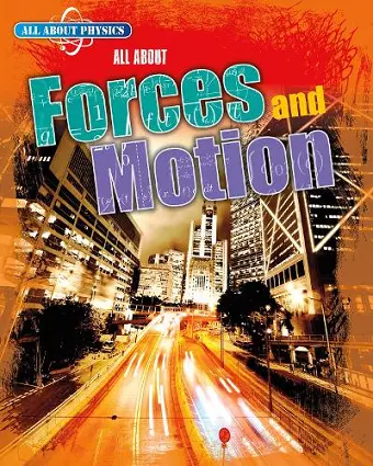 All About Forces and Motion cover