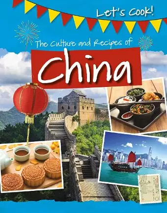 The Culture and Recipes of China cover