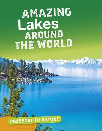 Amazing Lakes Around the World cover