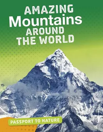 Amazing Mountains Around the World cover