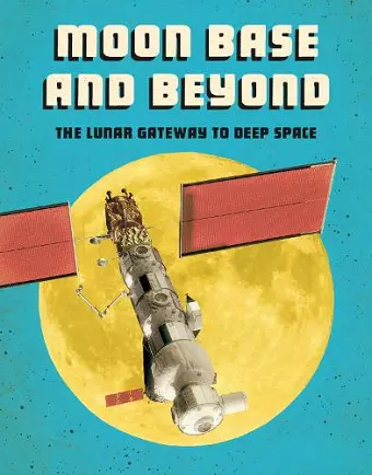Moon Base and Beyond cover