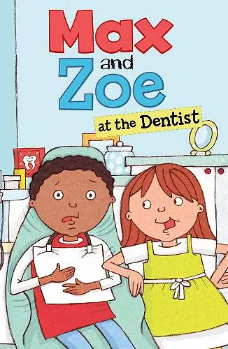 Max and Zoe at the Dentist cover