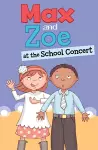 Max and Zoe at the School Concert cover