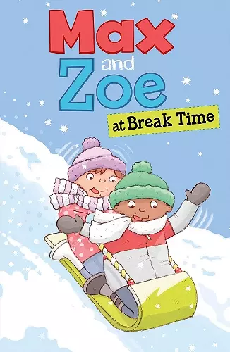 Max and Zoe at Break Time cover