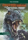 Could You Survive the Cretaceous Period? cover