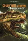 Could You Survive the Jurassic Period? cover