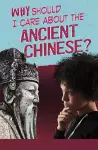 Why Should I Care About the Ancient Chinese? cover