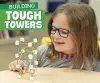 Building Tough Towers cover