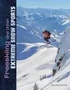 Freeskiing and Other Extreme Snow Sports cover