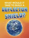 What Would It Take to Build a Deflector Shield? cover