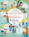 Lift-the-flap Questions and Answers about Growing Up cover