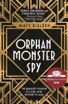 Orphan, Monster, Spy cover