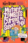 Mutant Zombies Cursed My School Trip cover
