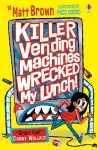 Killer Vending Machines Wrecked My Lunch cover