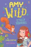 Amy Wild and the Silly Squirrel cover