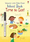 Little Wipe-Clean Word Book Time to Eat! cover