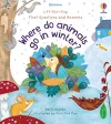 First Questions and Answers: Where Do Animals Go In Winter? cover