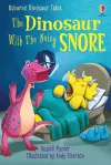 Dinosaur Tales: The Dinosaur With the Noisy Snore cover