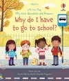 Very First Questions and Answers Why do I have to go to school? cover