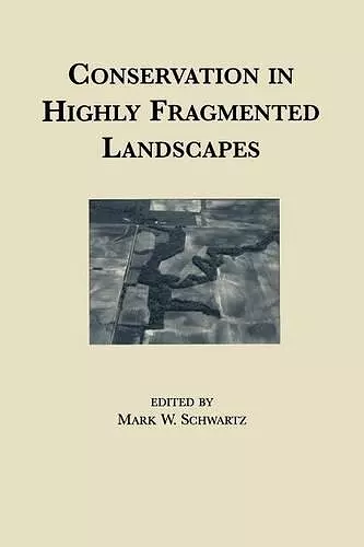 Conservation in Highly Fragmented Landscapes cover