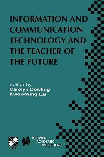 Information and Communication Technology and the Teacher of the Future cover