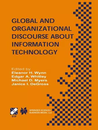 Global and Organizational Discourse about Information Technology cover